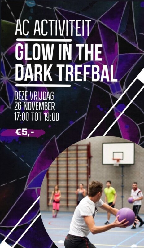 AC: Glow in the dark trefbal